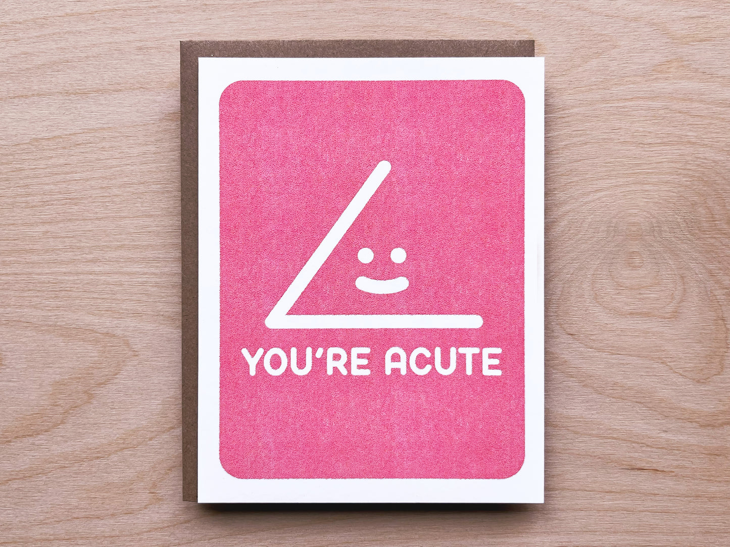 you're acute
